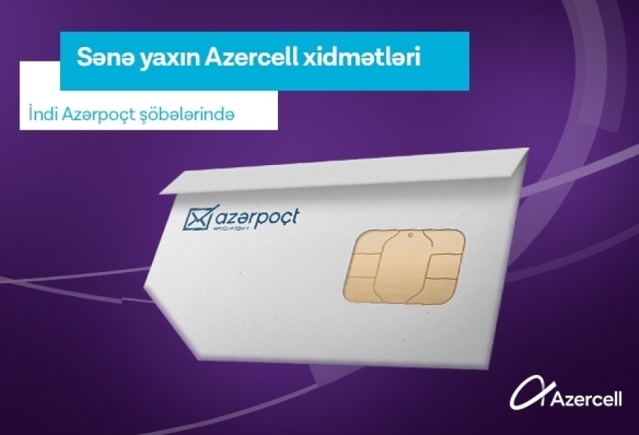 ®  Azercell products now at Azerpost offices