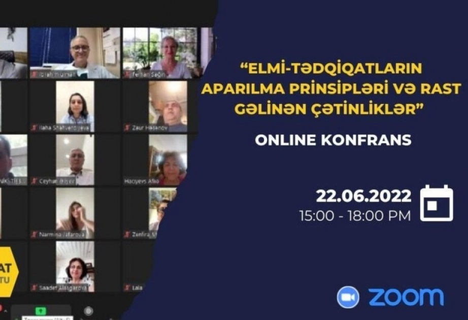 “Elmi-tədqiqatların aparılma prinsipləri və rast gəlinən çətinliklər” mövzusunda onlayn konfrans keçirilib