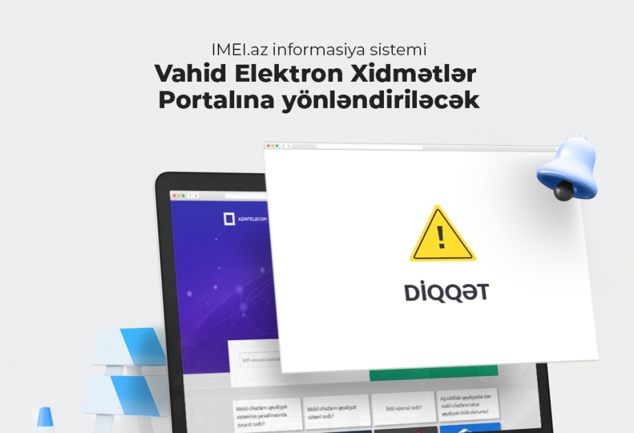 “IMEI.az” informasiya sisteminin xidmətləri Vahid Elektron Xidmətlər Portalı üzərindən təqdim olunacaq