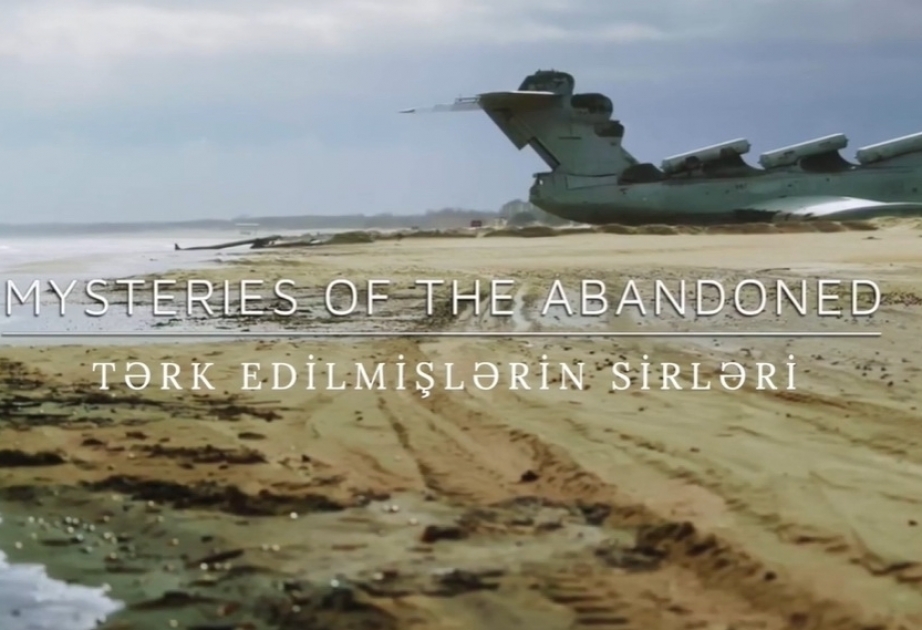 La próxima edición de la serie "El secreto de los abandonados", emitida en el canal de televisión "Science Channel", está dedicada a la ciudad de Aghdam