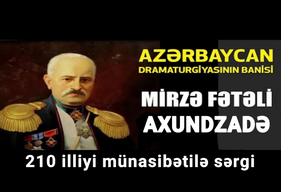 Mirzə Fətəli Axundzadənin 210 illiyi münasibətilə kitab sərgisi açılıb