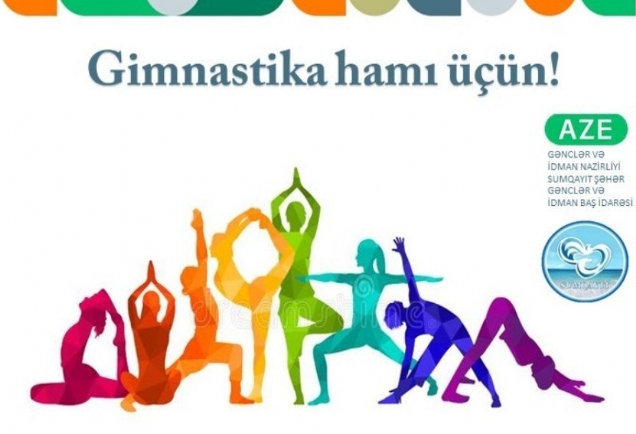 Sumqayıtda “Gimnastika hamı üçün” tədbiri təşkil ediləcək