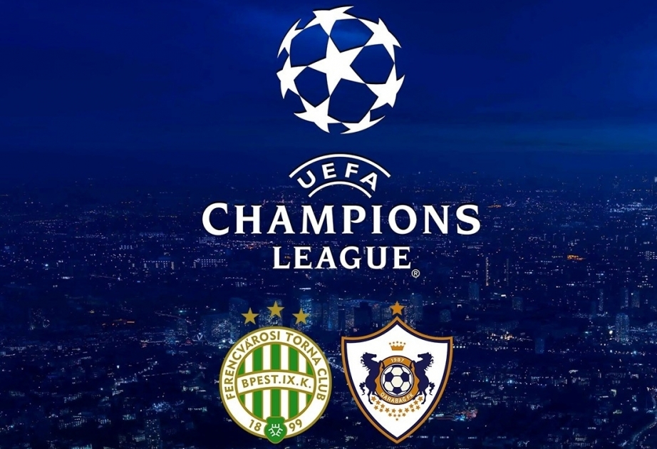 UEFA Champions League: Qarabag trifft auswärts auf Ferencváros