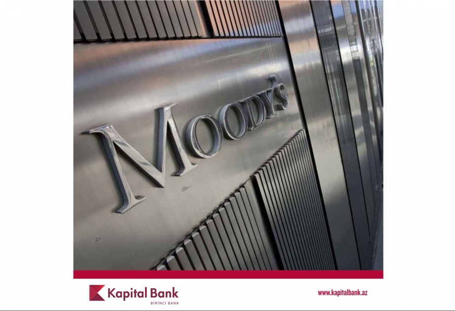 ®  “Moody’s” agentliyi “Kapital Bank”ın reytinqlərini yüksəldib