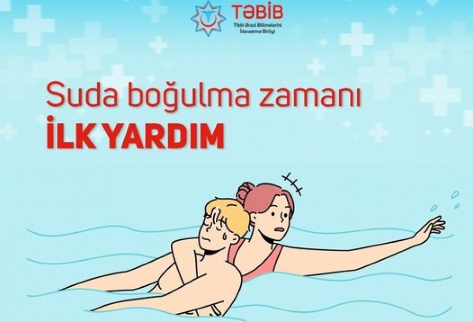 TƏBİB suda boğulma zamanı ilkin tibbi yardımın yollarını açıqlayıb