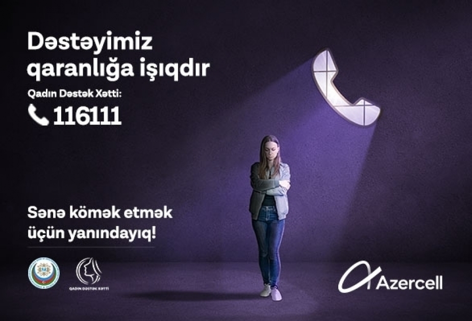 ®  "Women`s Helpline" service established with Azercell's main partnership