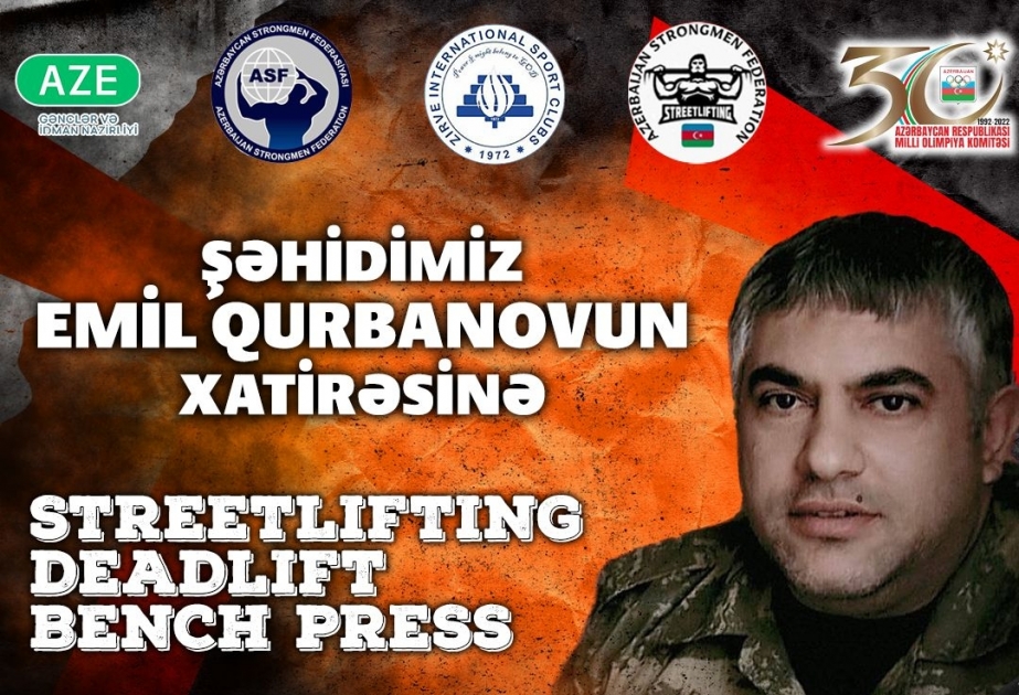 Lənkəranda şəhid Emil Qurbanovun xatirəsinə həsr olunmuş güc idman növləri üzrə turnir keçiriləcək