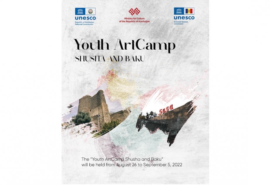 “Youth ArtCamp Shusha and Baku” adlı beynəlxalq layihəyə start verilir