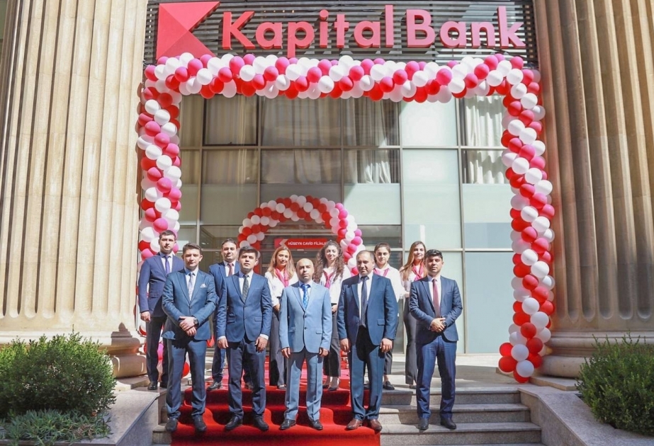 ®  “Kapital Bank” “Hüseyn Cavid” filialını açdı