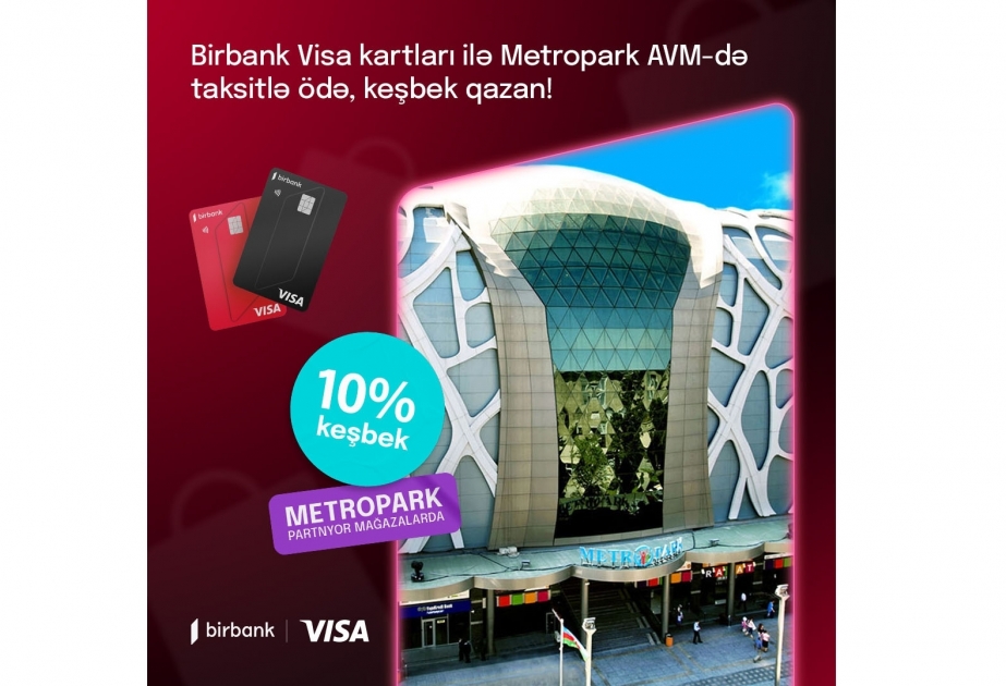 ®  “Birbank” taksit kart sahibləri daha çox keşbek qazanacaqlar