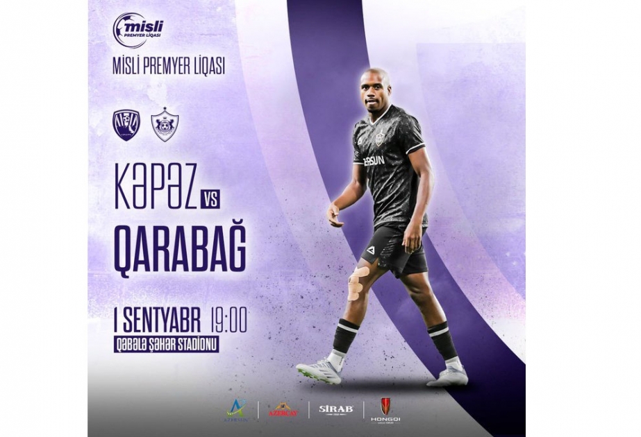 Azərbaycan Premyer Liqasının V turuna “Kəpəz” - “Qarabağ” oyunu ilə start veriləcək