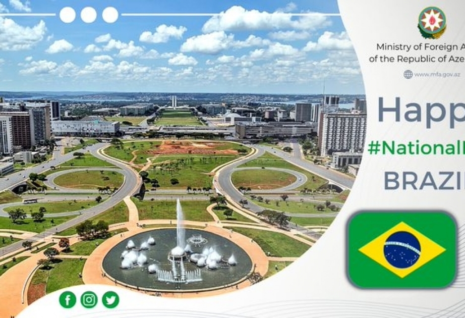 Azərbaycan XİN Braziliyanı Milli Günü münasibətilə təbrik edib