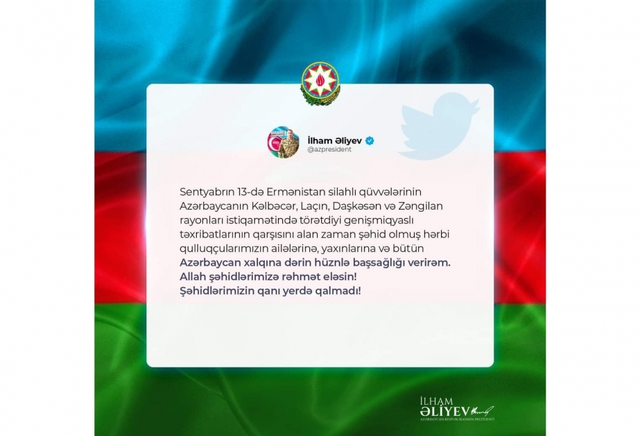 Le président Ilham Aliyev présente ses condoléances aux familles des militaires tombés en martyrset à l’ensemble du peuple azerbaïdjanais