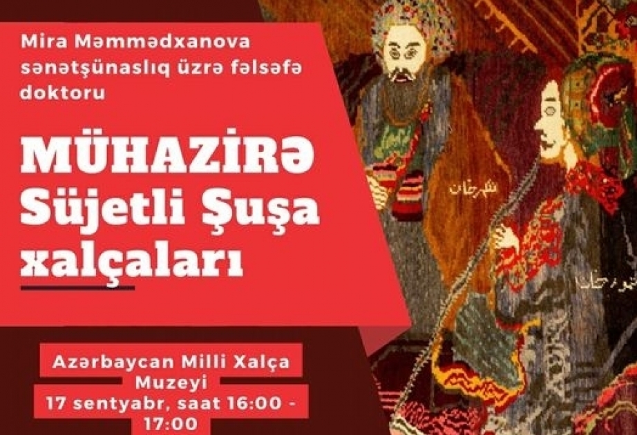 El Museo de Alfombras celebrará una conferencia sobre las alfombras de Shusha
