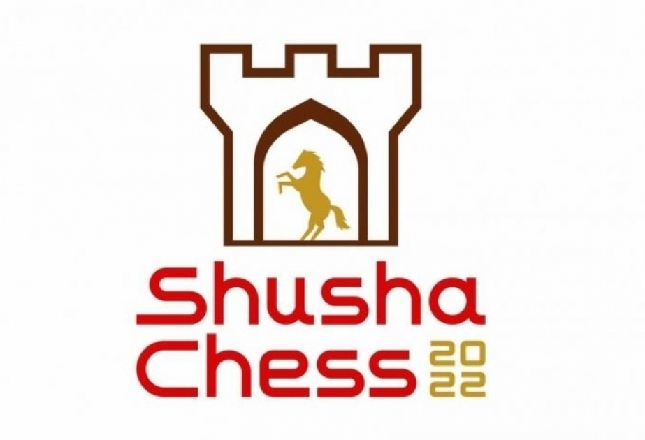 Завтра состоится церемония открытия турнира Shusha Chess – 2022
