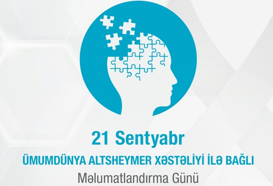 21 sentyabr Ümumdünya Altsheymer Xəstəliyi ilə bağlı Məlumatlandırma Günüdür