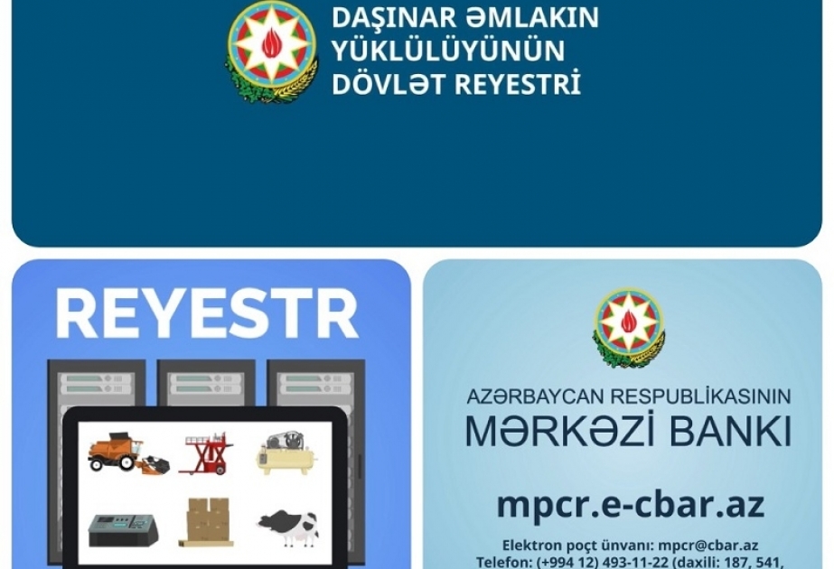 Daşınar Əmlakın Yüklülüyünün Dövlət Reyestrinə daxil edilmiş bildirişlərin sayı 100 mini ötüb