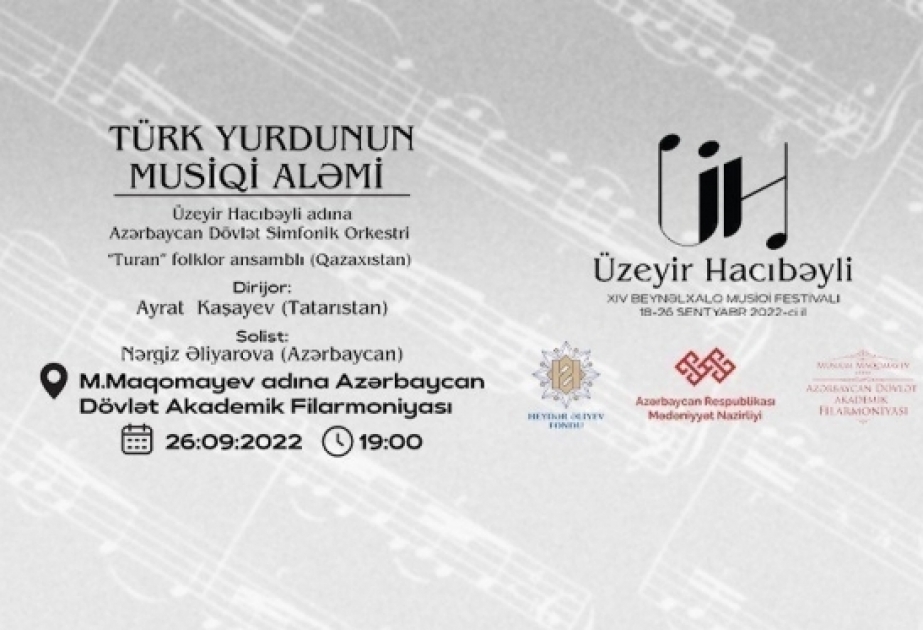 Filarmoniyada Üzeyir Hacıbəyli XIV Beynəlxalq Musiqi Festivalının yekun konserti keçiriləcək