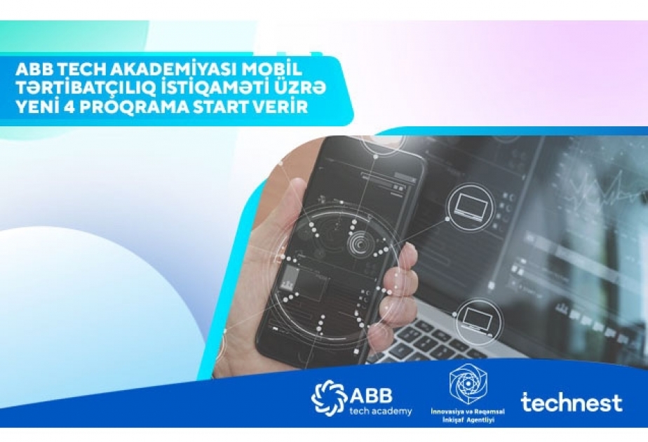 ®  “ABB Tech Akademiyası” İnnovasiya və Rəqəmsal İnkişaf Agentliyi ilə birgə mobil tərtibatçılıq üzrə yeni proqramlar elan edir