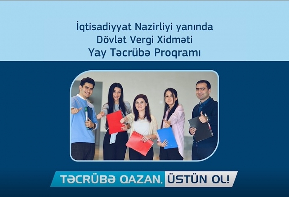 Dövlət Vergi Xidməti tərəfindən tələbələr üçün Yay Təcrübə Proqramı təşkil olunub