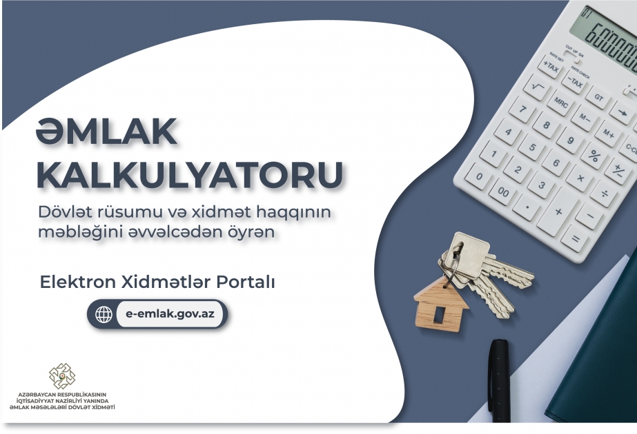 Əmlak idarəçiliyində elektron xidmətlər: “Əmlak kalkulyatoru”