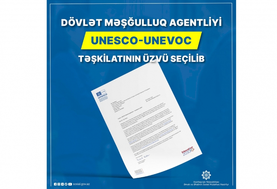 Dövlət Məşğulluq Agentliyi UNESCO-UNEVOC təşkilatının üzvü seçilib