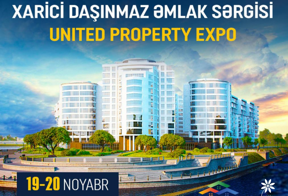 Bakıda “United Property Expo 2022” xarici daşınmaz əmlak sərgisi olacaq