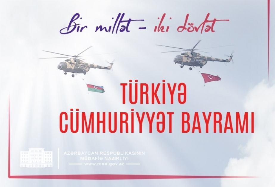Azərbaycanın Müdafiə Nazirliyi Türkiyəni Cümhuriyyət Günü münasibətilə təbrik edib