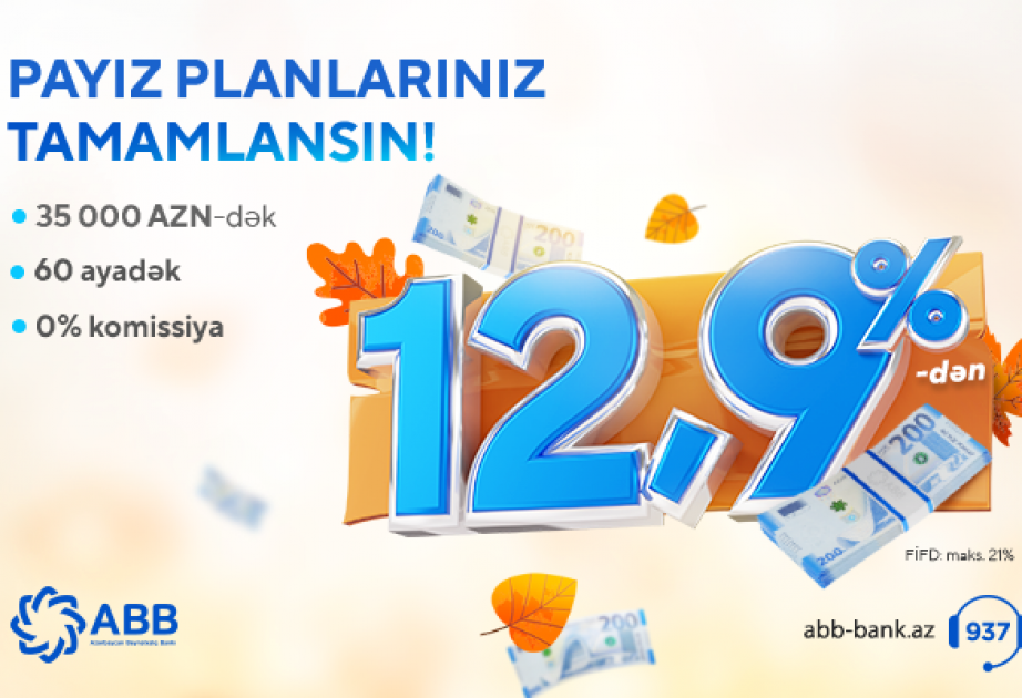 ®  ABB hər kəs üçün sərfəli kredit kampaniyasına start verib