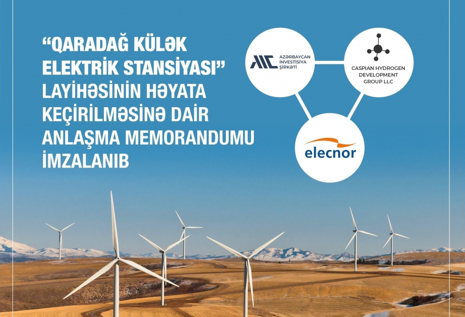 MoU signed on implementation of Garadagh Wind Power Plant project