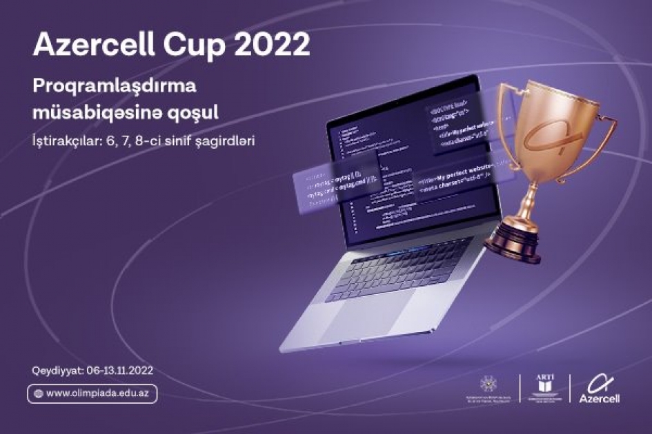 ®  “AZERCELL - CUP” İnformatika və Proqramlaşdırma müsabiqəsinə start verilir
