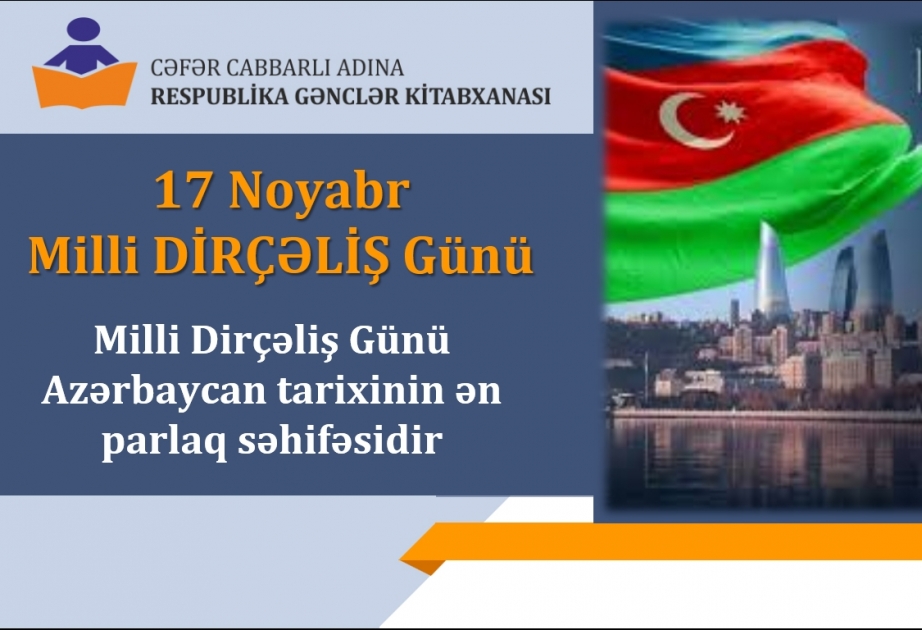 Respublika Gənclər Kitabxanası Milli Dirçəliş Günü münasibətilə silsilə materiallar hazırlayıb