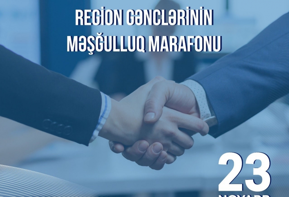 “Region gənclərinin məşğulluq marafonu” keçiriləcək