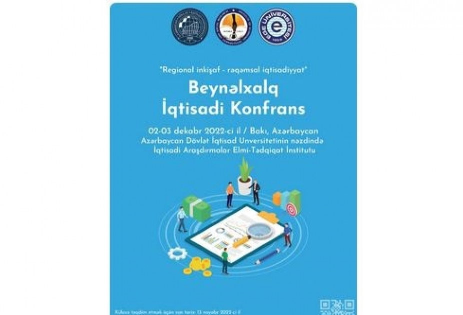“Regional inkişaf və rəqəmsal iqtisadiyyat” mövzusunda beynəlxalq konfrans keçiriləcək