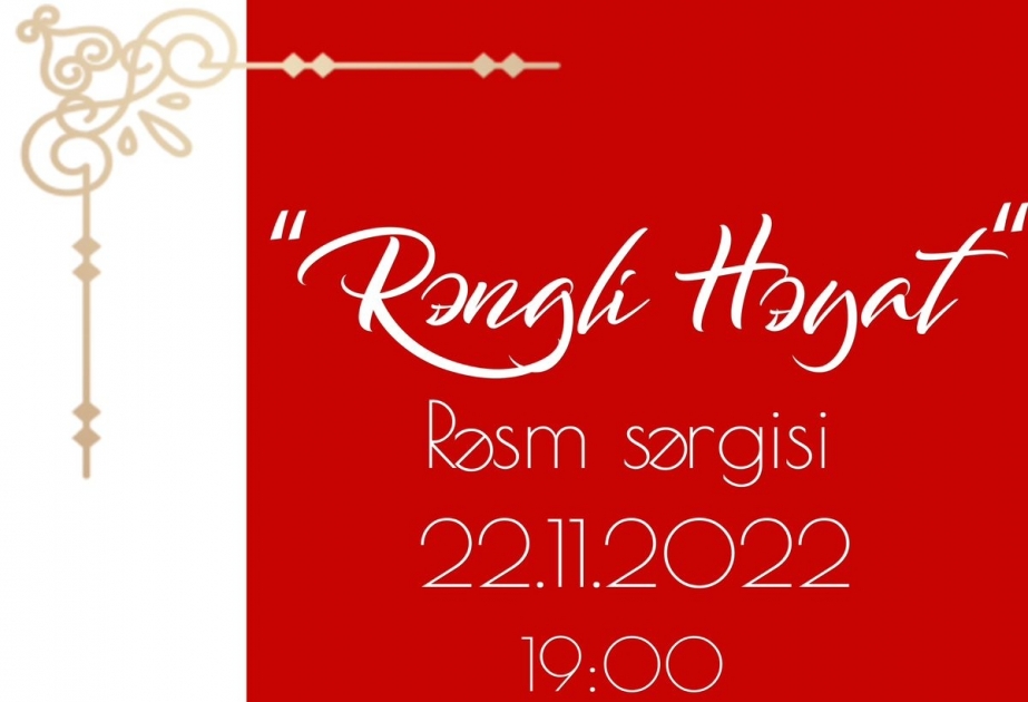 Həyatımıza rəng qatan zərif varlıqların “Rəngli həyat” adlı rəsm sərgisi açılıb