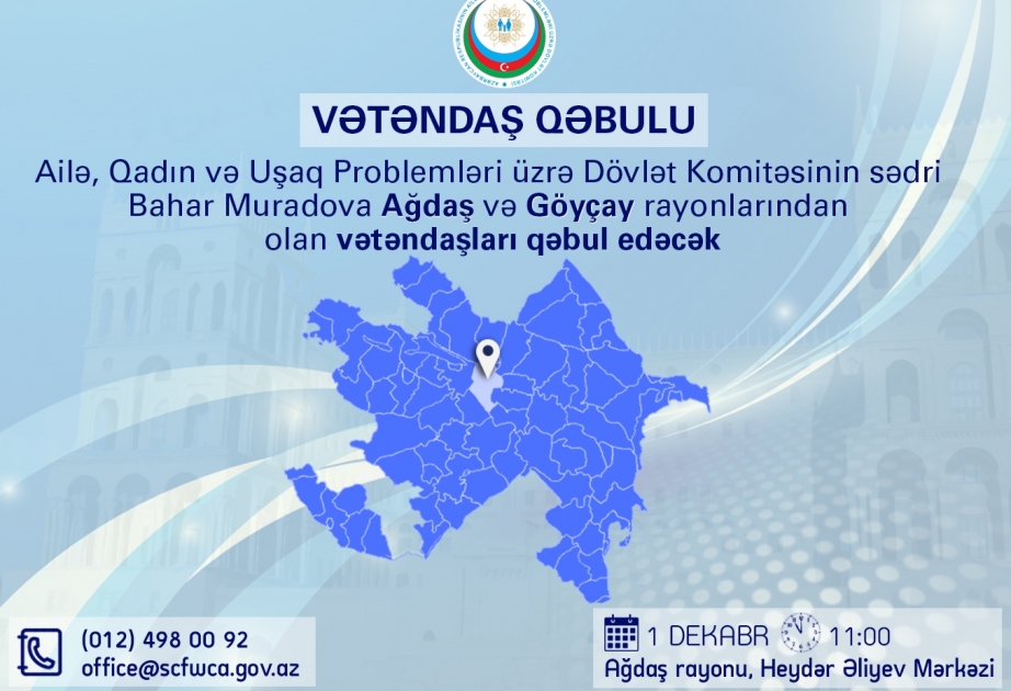AQUPDK sədri Ağdaşda vətəndaşların müraciətlərini dinləyəcək