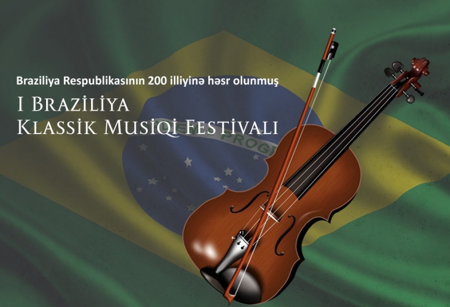 Filarmoniyada I Braziliya Klassik Musiqi Festivalı çərçivəsində konsert keçiriləcək