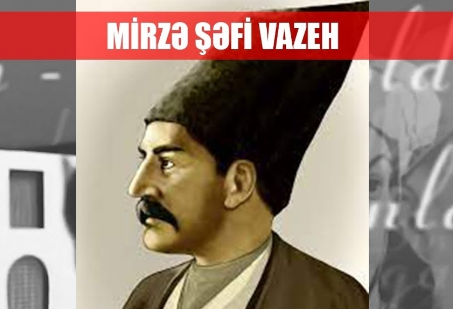 Azərbaycan şairi və mütəfəkkiri Mirzə Şəfi Vazehin xatirəsi anılıb