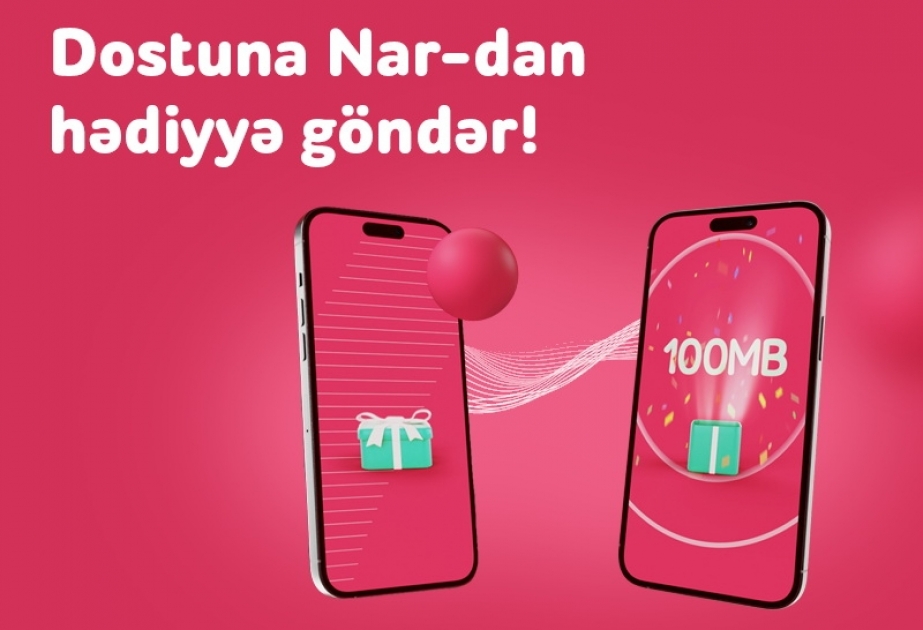 ®  Dostuna “Nar”dan hədiyyə göndər