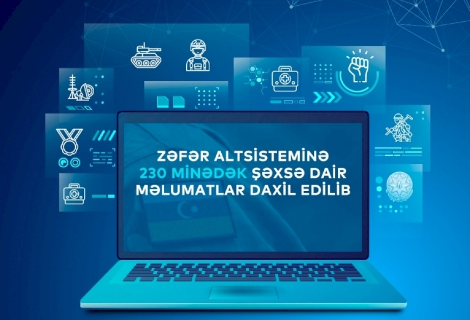 “Zəfər” altsisteminə 230 mindən çox şəxsə dair məlumat daxil edilib