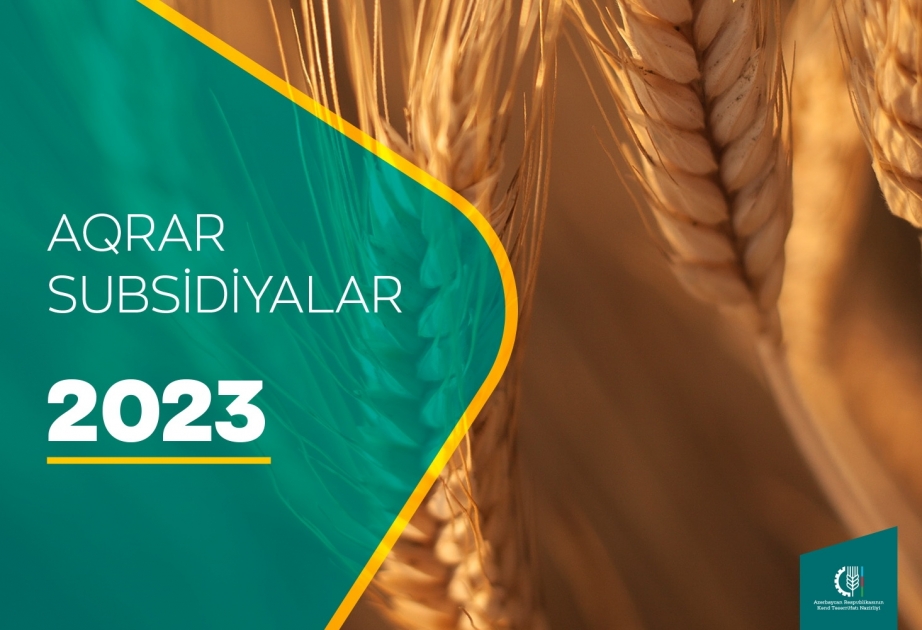 Aqrar Subsidiya Şurası 2023-cü il üçün subsidiya əmsallarını açıqlayıb
