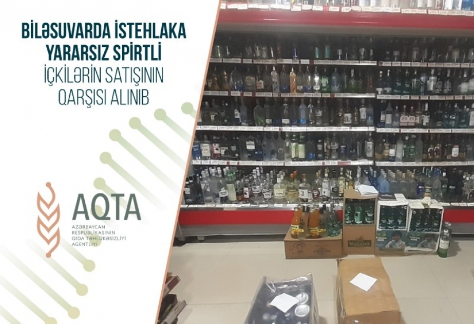 Biləsuvarda istehlaka yararsız spirtli içkilərin satışının qarşısı alınıb