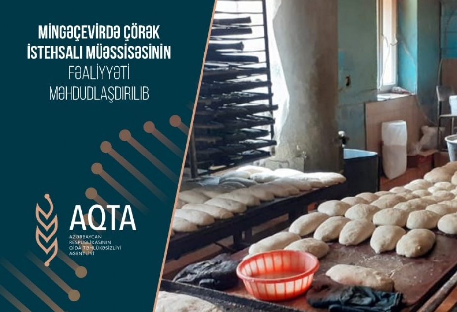 Mingəçevirdə çörək istehsalı müəssisəsinin fəaliyyəti məhdudlaşdırıldı