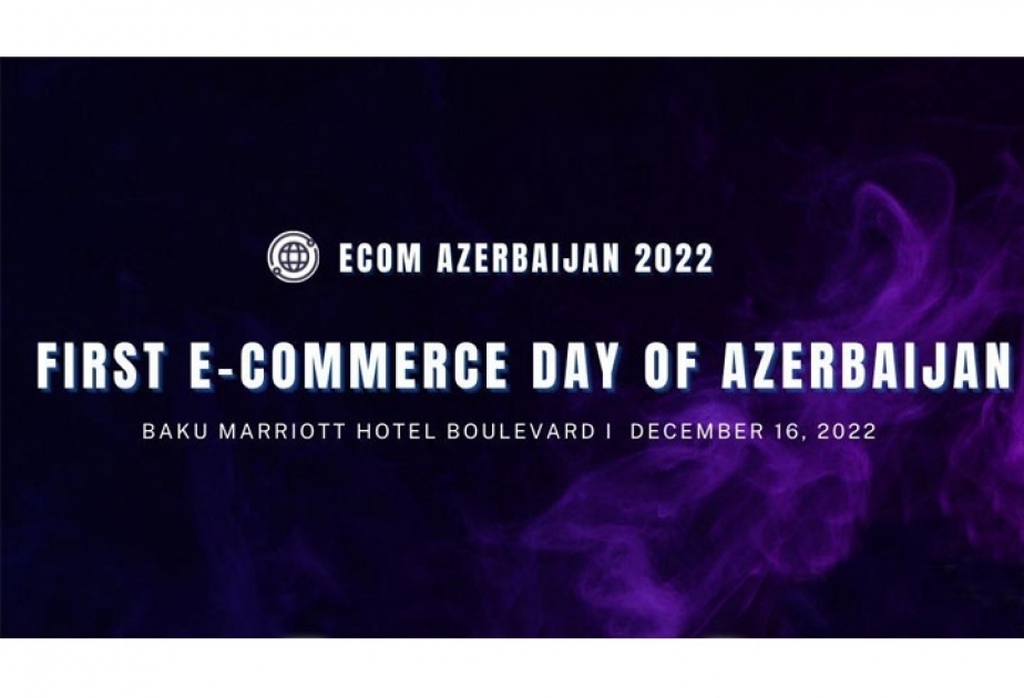 More than 300 participants to take part in ECOM Azerbaijan 2022