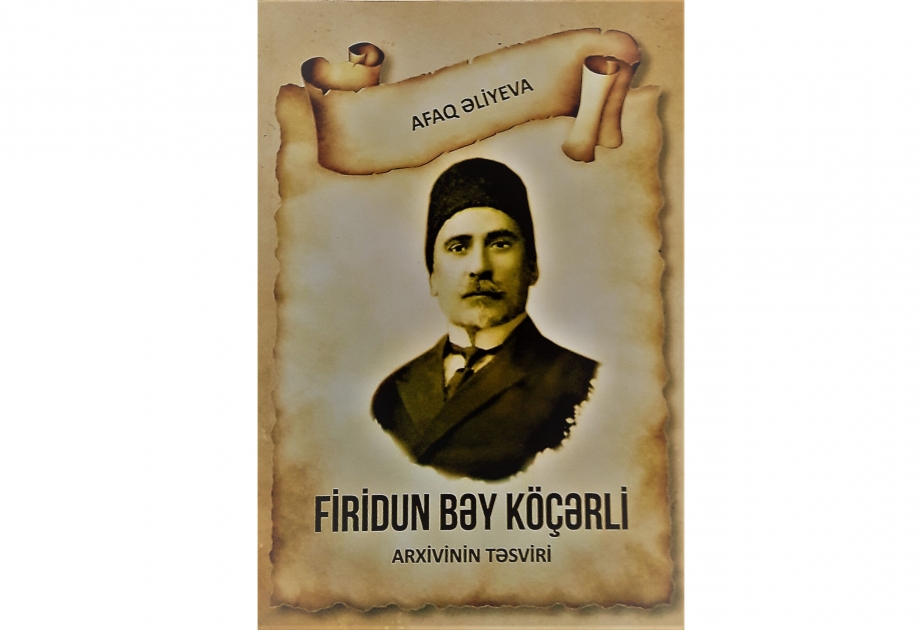 “Firidun bəy Köçərli arxivinin təsviri” kitabı çapdan çıxıb