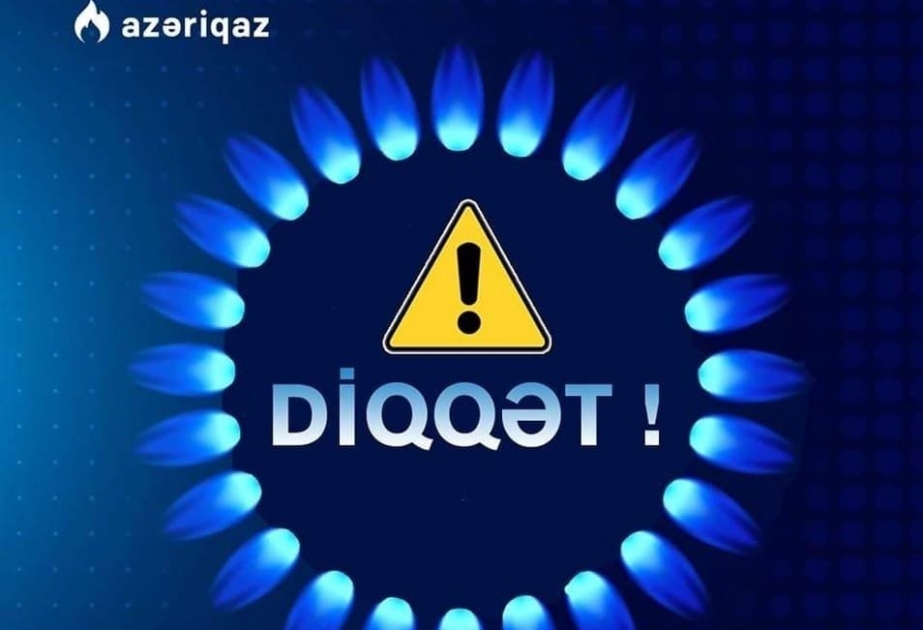 Bəzi rayonların qaz təchizatında müvəqqəti fasilə olacaq