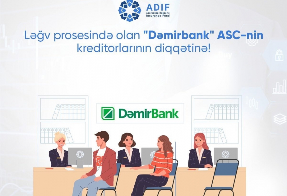 “Dəmirbank”ın kreditorlarının tələblərinin növbəti ödənişi gələn həftədən başlayacaq
