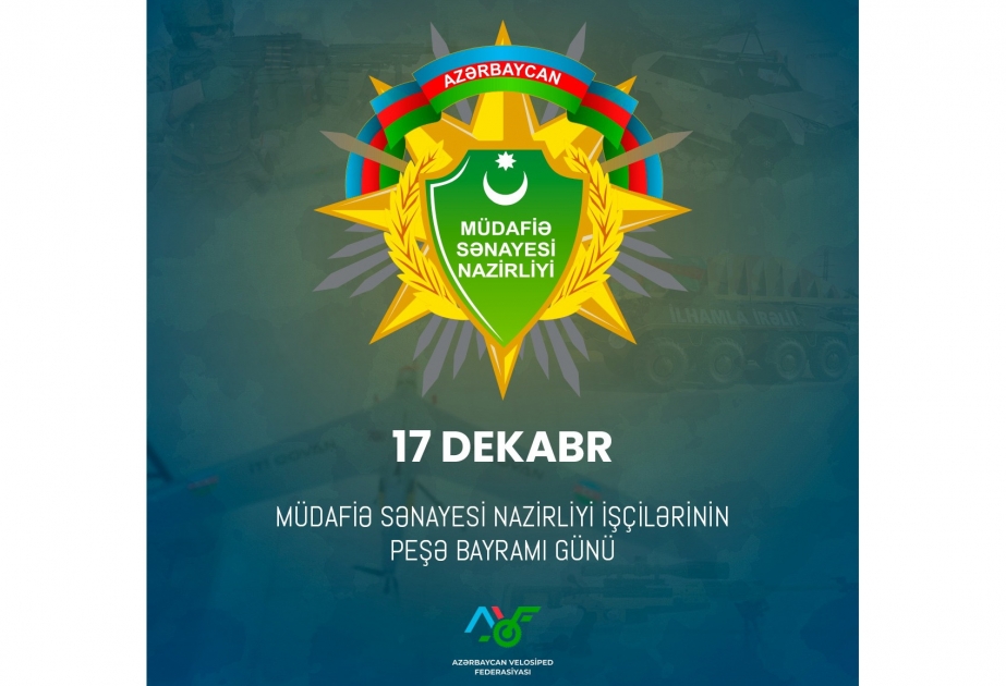 Bu gün Müdafiə Sənayesi Nazirliyi işçilərinin peşə bayramıdır