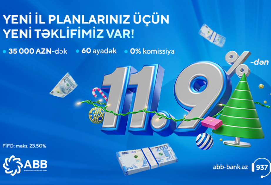 ®  Rəsmi gəliri olan hər kəsə Yeni ildə ABB-dən sərfəli təklif