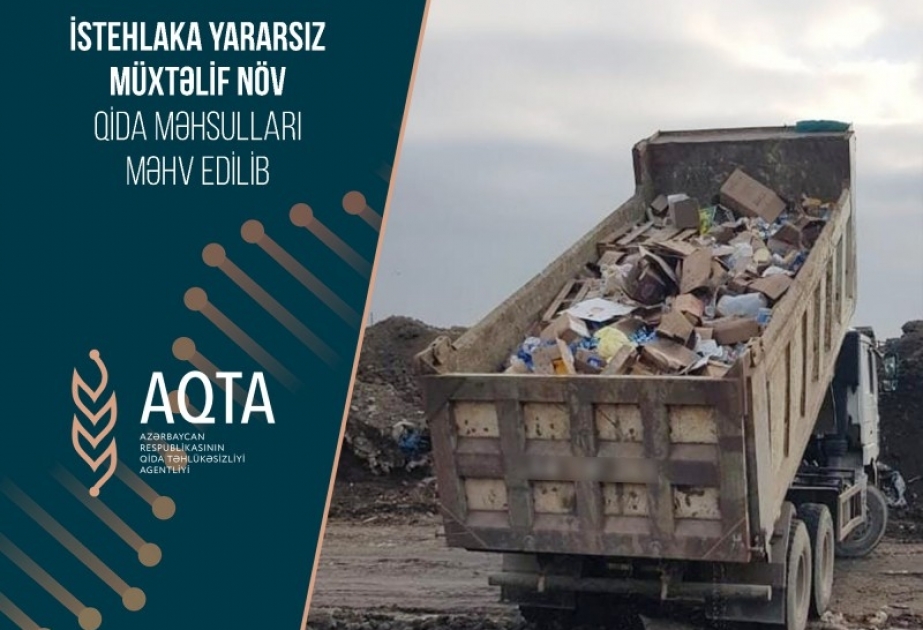 İstehlaka yararsız müxtəlif növ qida məhsulları məhv edilib
